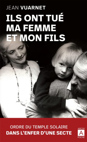 Jean Vuarnet – Ils ont tué ma femme et mon fils