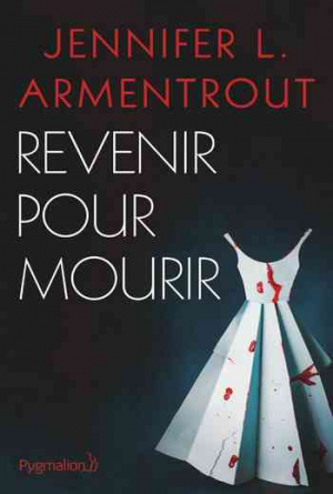 Jennifer L. Armentrout – Revenir pour mourir