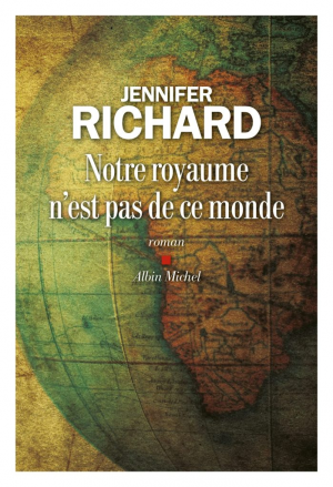 Jennifer Richard – Notre royaume n&rsquo;est pas de ce monde