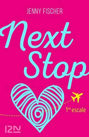 Jenny Fischer – Next Stop, 1re escale