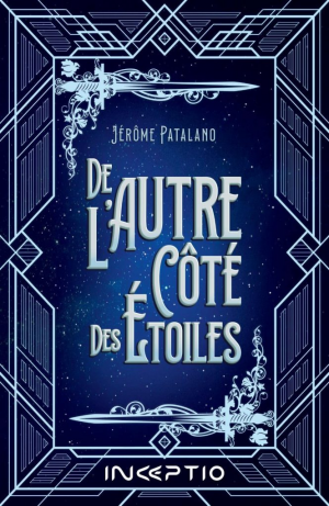 Jérôme Patalano – De l&rsquo;autre côté des étoiles