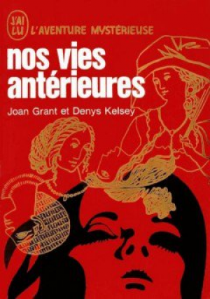 Joan Grant – Nos vies anterieures