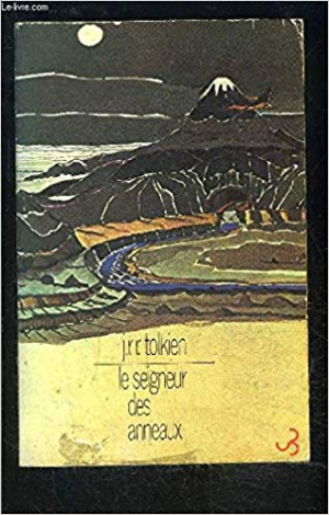 John Ronald Reuel Tolkien – Le Seigneur des Anneaux