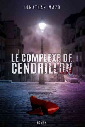 Jonathan Mazo – Le Complexe de Cendrillon