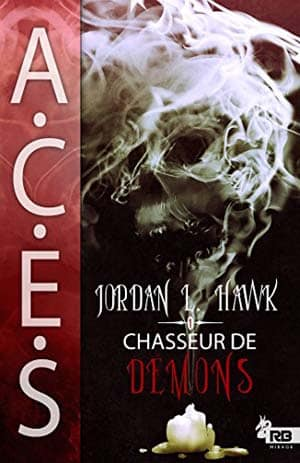 Jordan L. Hawk – A.C.E.S, Tome 1