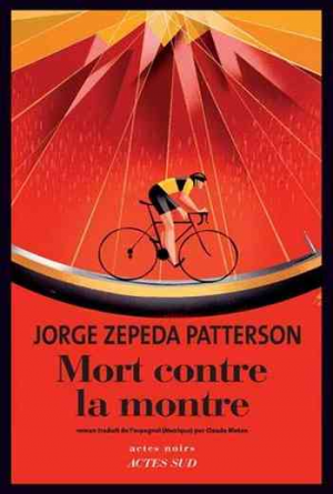 Jorge Zepeda Patterson – Mort contre la montre