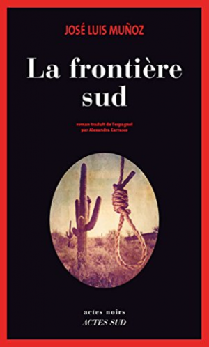 José Luis Munoz – La Frontière sud