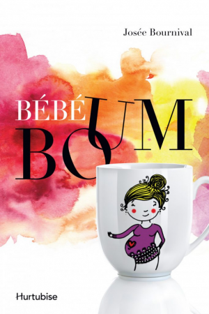 Josée Bournival – Bébé Boum, tome 1