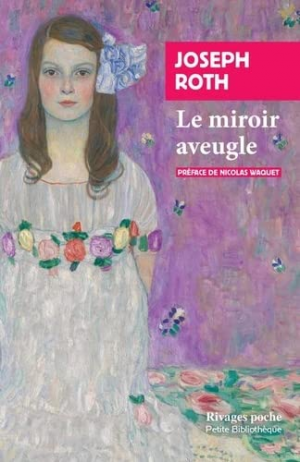 Joseph Roth – Le miroir aveugle