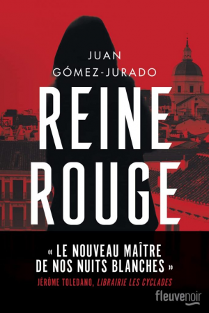 Juan Gómez-Jurado – Reine rouge