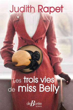 Judith Rapet – Les Trois vies de Miss Belly