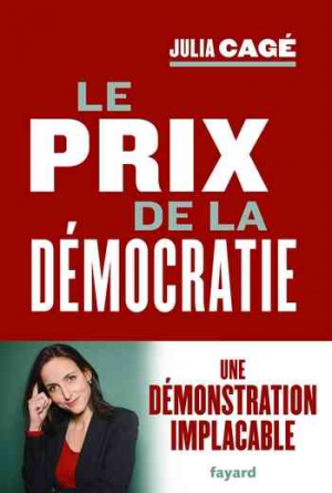 Julia Cagé – Le prix de la démocratie