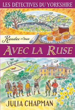 Julia Chapman – Les Détectives du Yorkshire, Tome 6 : Rendez-vous avec la ruse