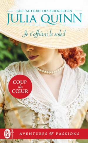 Julia Quinn – The Lyndon Sisters, Tome 2 : Je t&rsquo;offrirai le soleil