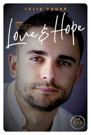 Julie Dauge – Love and Hope, Tome 4 : Scott