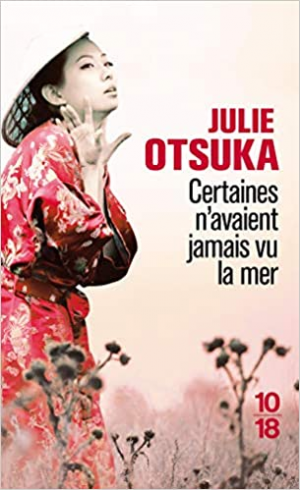 Julie Otsuka – Certaines n’avaient jamais vu la mer