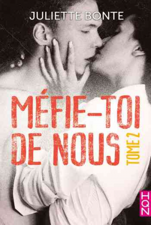 Juliette Bonte – Méfie-toi de nous, Tome 2