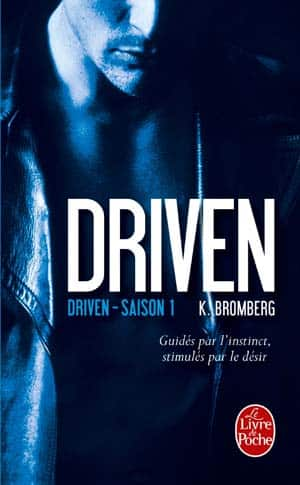 K Bromberg – Driven, Tome 1