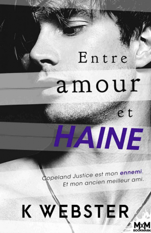 K. Webster – Entre amour et haine