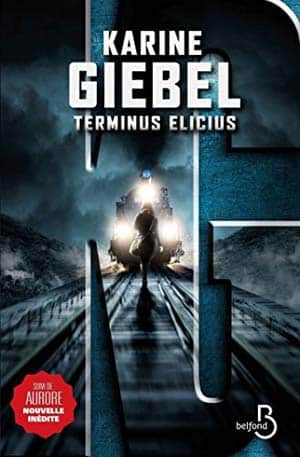 Karine Giebel – Terminus Elicius