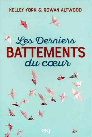 Kelley York – Les Derniers battements du coeur