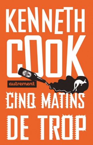 Kenneth Cook – Cinq matins de trop