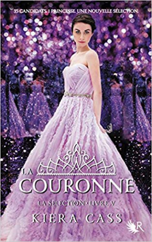 Kiera Cass – La Sélection, Tome 5 : La Couronne