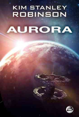 Kim Stanley Robinson – Aurora