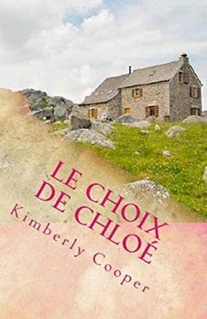 Kimberly Cooper – Le choix de Chloé