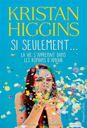 Kristan Higgins – Si seulement