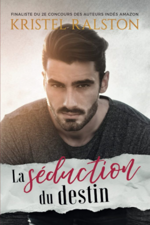 Kristel Ralston – La Séduction du Destin