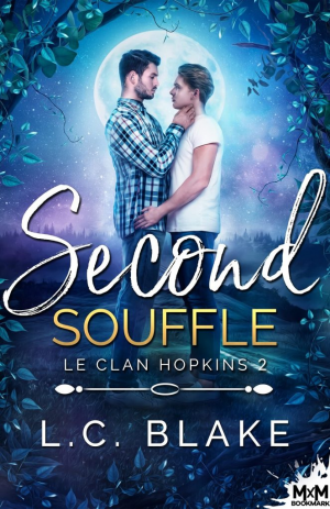 L. C. Blake – Le Clan Hopkins, Tome 2 : Second souffle