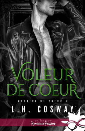 L.H. Cosway – Affaire de cœur, Tome 5 : Voleur de cœur