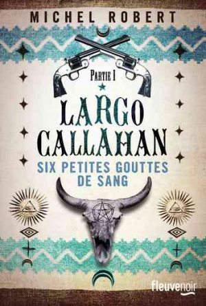 Largo Callahan, Partie 1: Six petites gouttes de sang