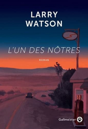 Larry Watson – L&rsquo;un des nôtres