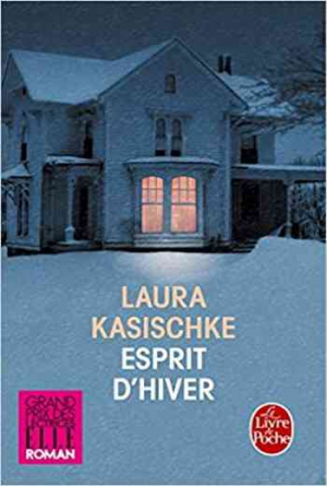 Laura Kasischke – Esprit d&rsquo;hiver