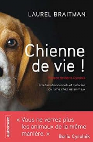 Laurel Braitman – Chienne de vie !