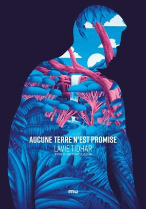 Lavie Tidhar – Aucune terre n&rsquo;est promise