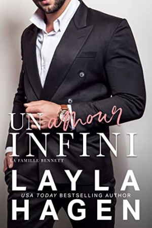 Layla Hagen – La Famille Bennett, Tome 9 : Un Amour Infini