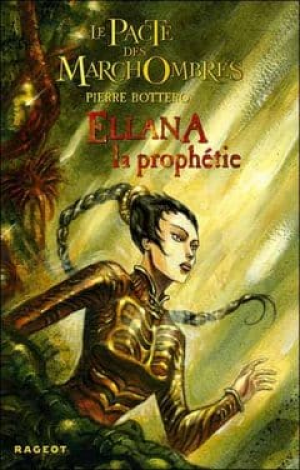 Le Pacte des Marchombres, Tome 3 : Ellana, la Prophétie