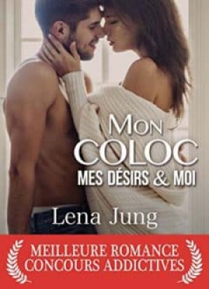 Lena Jung – Mon coloc, mes désirs et moi