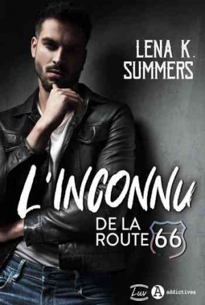 Lena K. Summers – L&rsquo;inconnu de la route 66