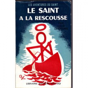 Leslie Charteris – Le Saint à la rescousse