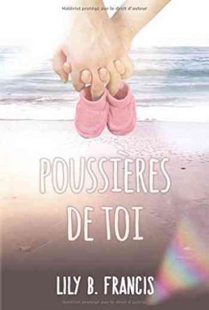 Lily B. Francis – Poussières de toi