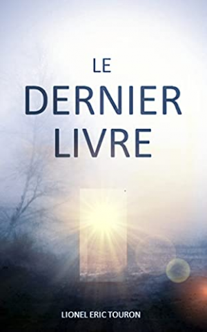 Lionel Touron – Le dernier livre