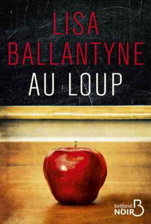 Lisa Ballantyne – Au loup