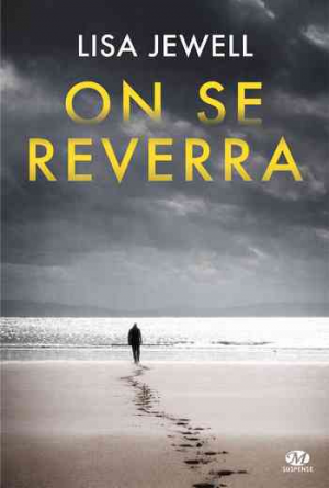 Lisa Jewell – On se reverra