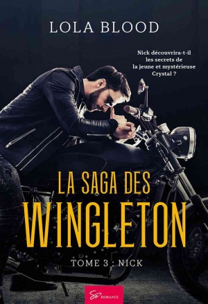 Lola Blood – La Saga des Wingleton – Tome 3 : Nick