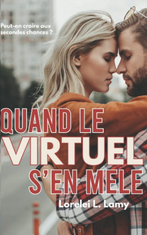 Lorelei l. Lamy – Quand le virtuel s&rsquo;en mêle