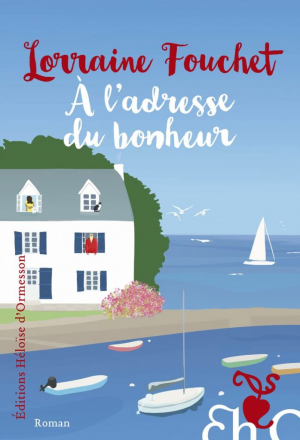 Lorraine Fouchet – À l&rsquo;adresse du bonheur